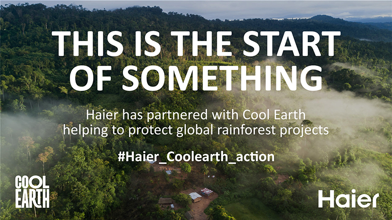 Haier partners with Cool Earth to directly help communities living in the world’s biggest rainforests